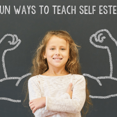 3 Fun Ways to Teach Self Esteem to Kids